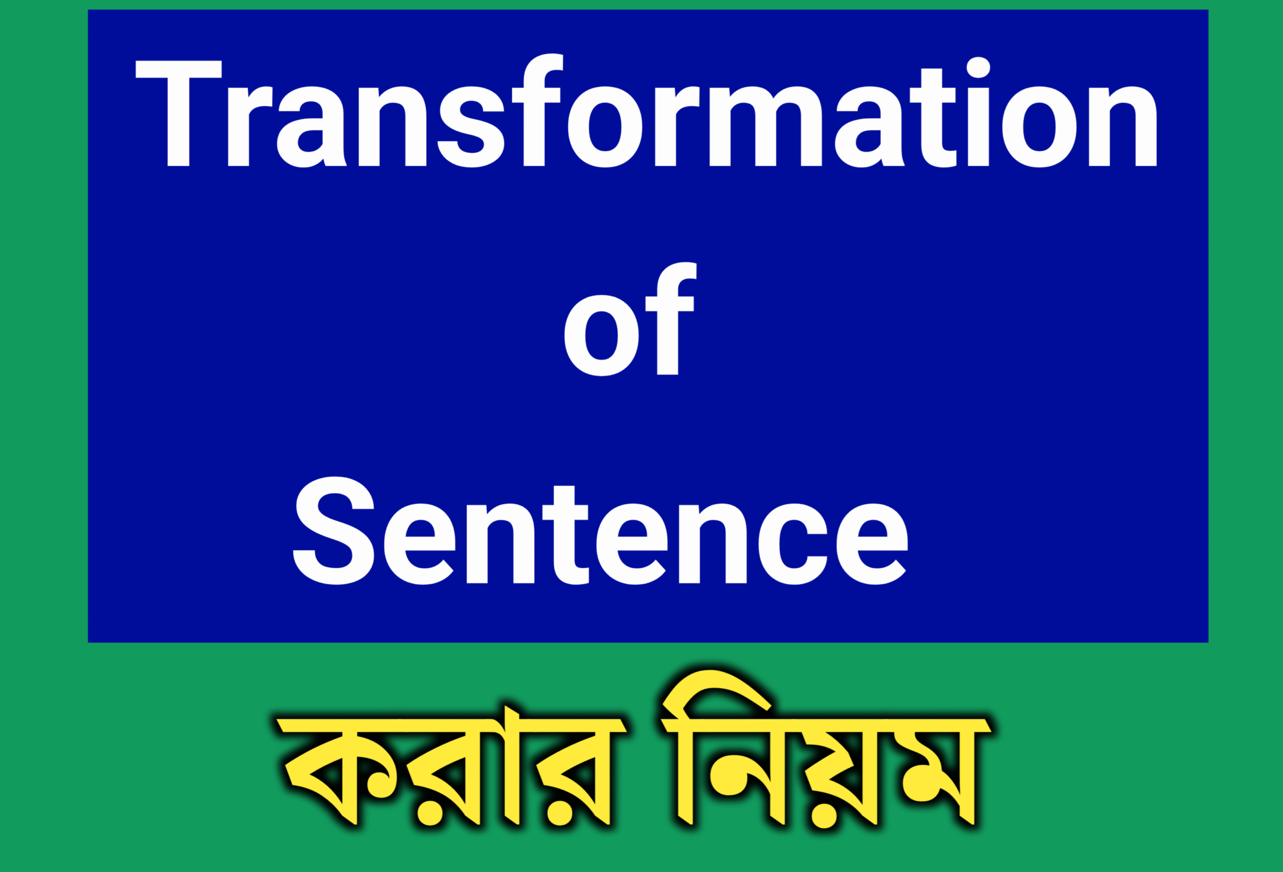 Transformation of Sentence exercises with examples