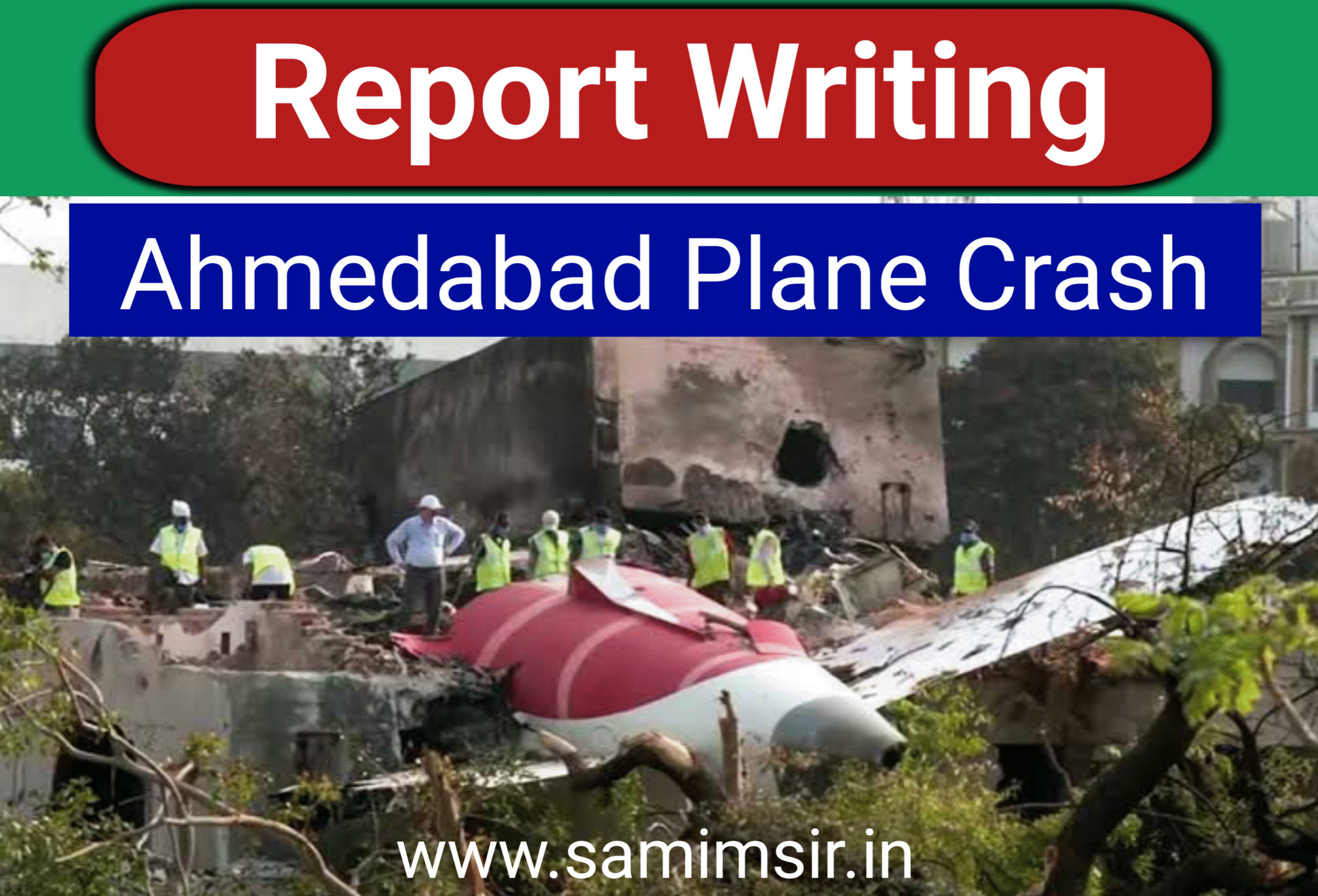 Ahmedabad Plane Crash Report Writing