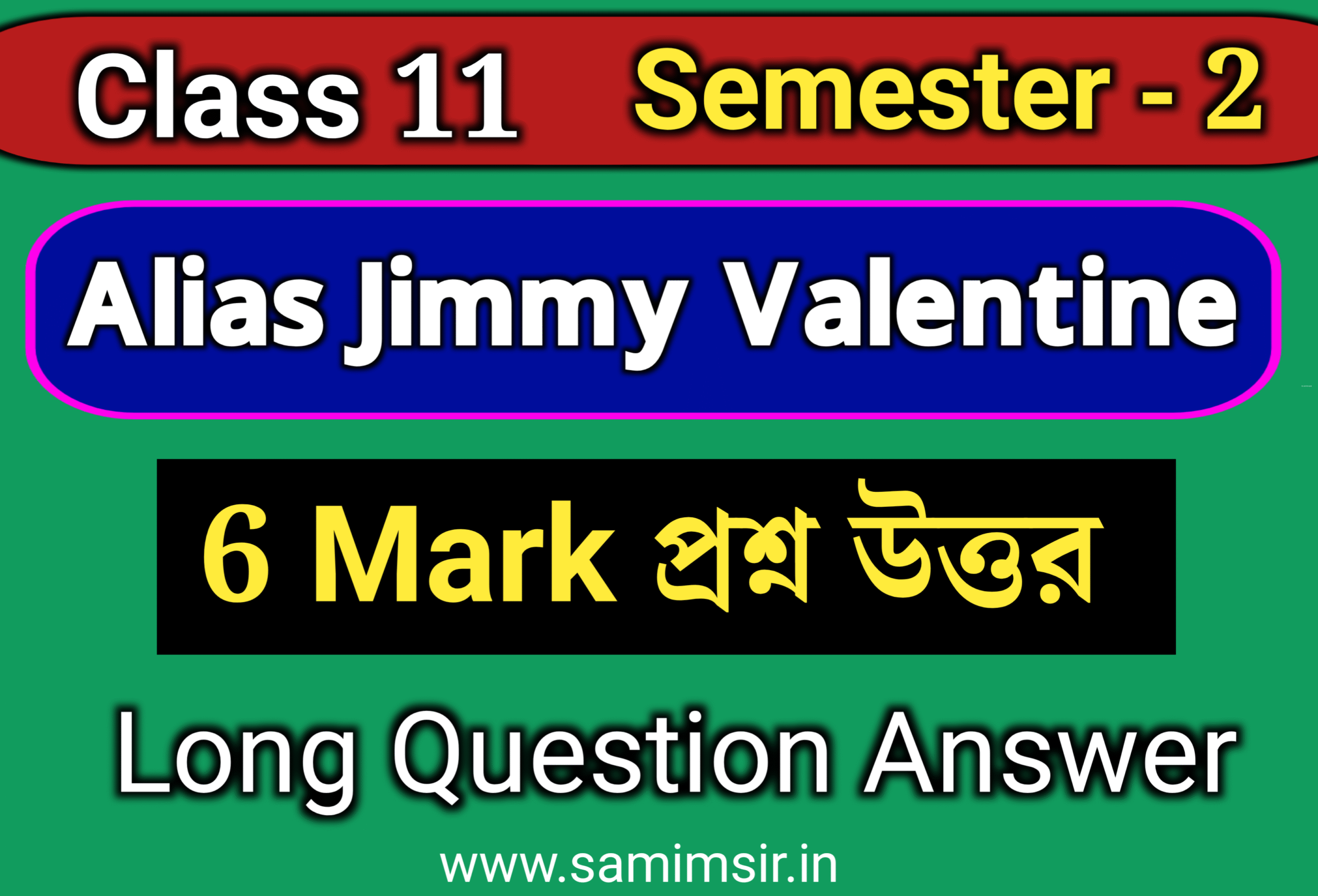 Alias Jimmy Valentine Question Answer (6 Mark)