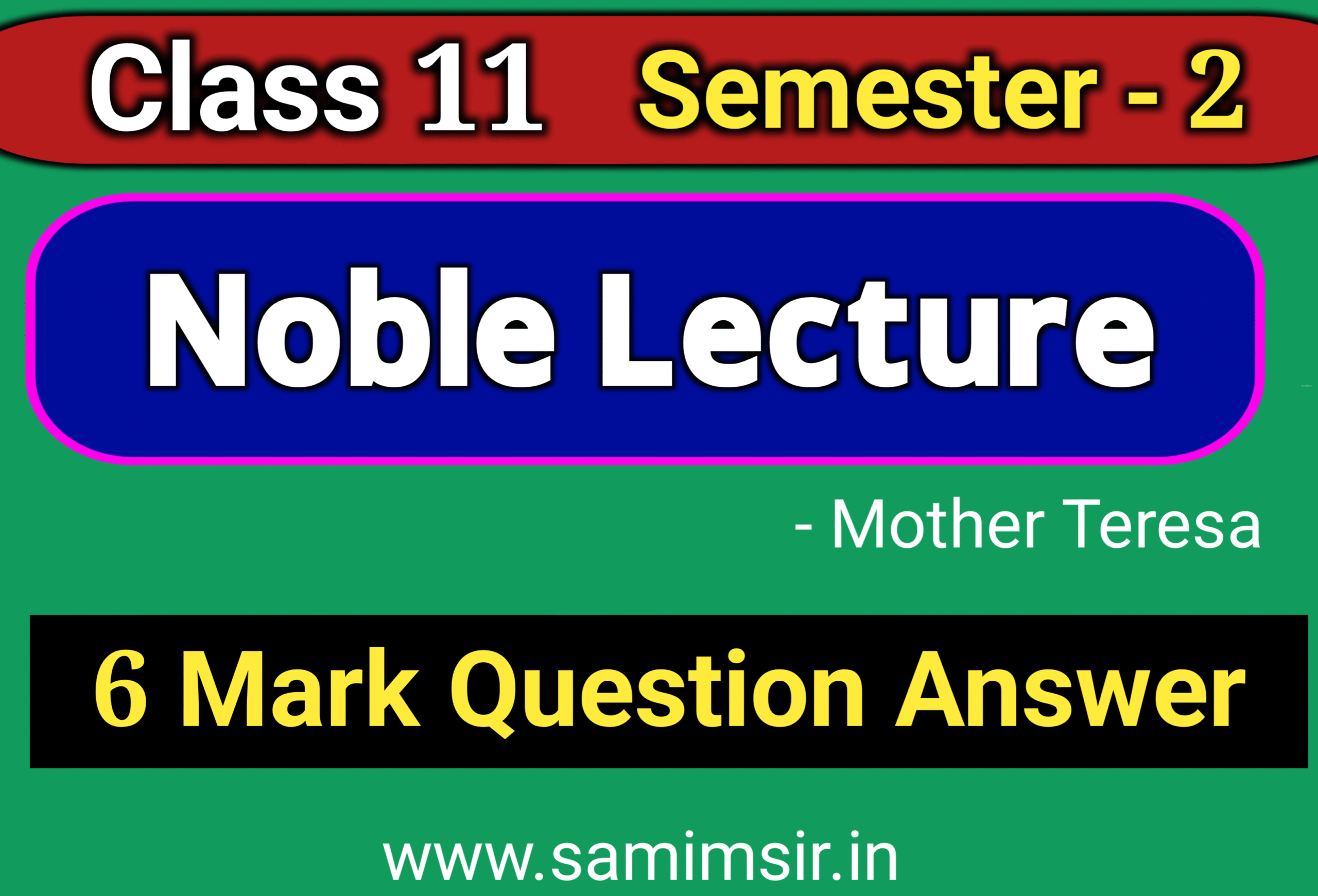 Noble Lecture Question Answer (6 Mark)