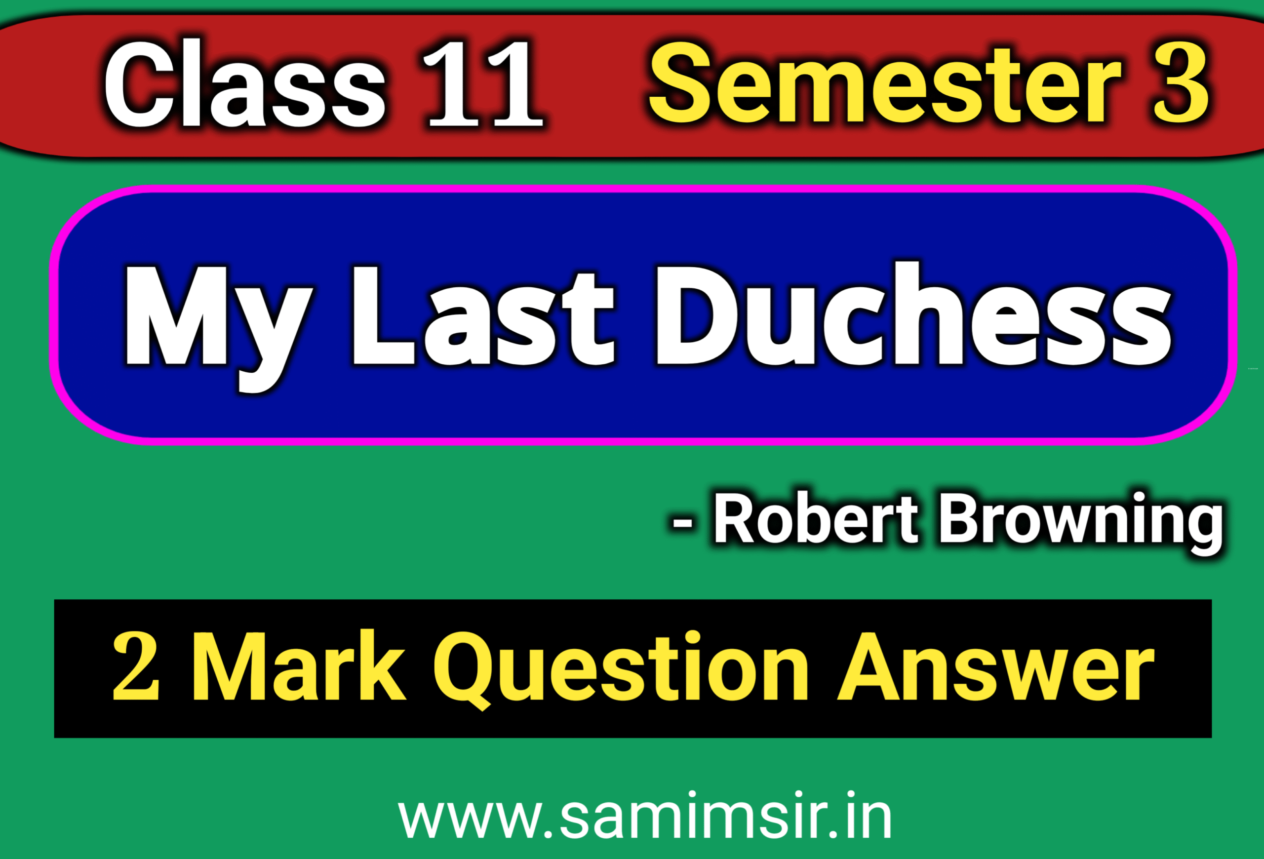 My Last Duchess Question Answer (2 Mark)