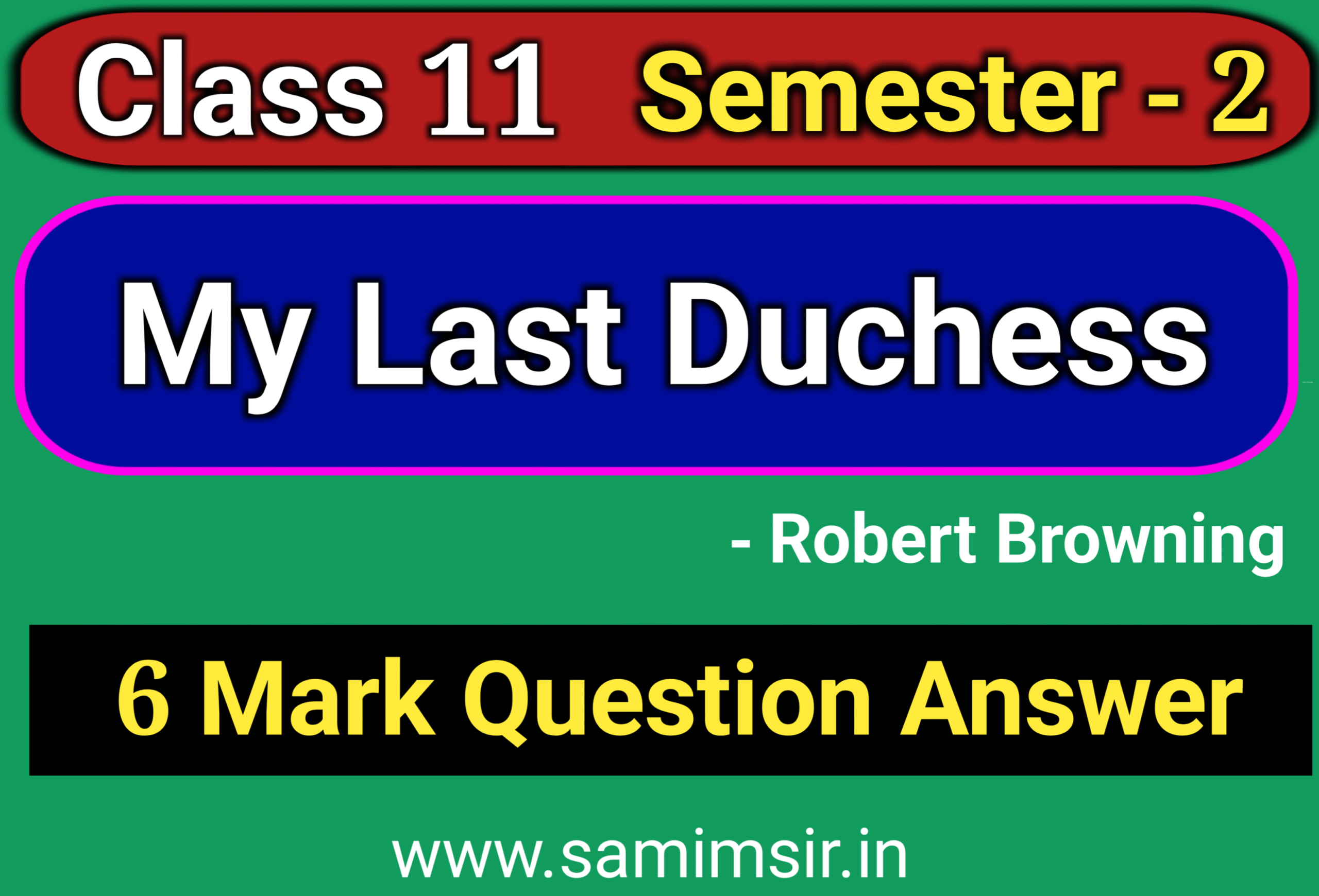 My Last Duchess Question Answer (6 Mark)