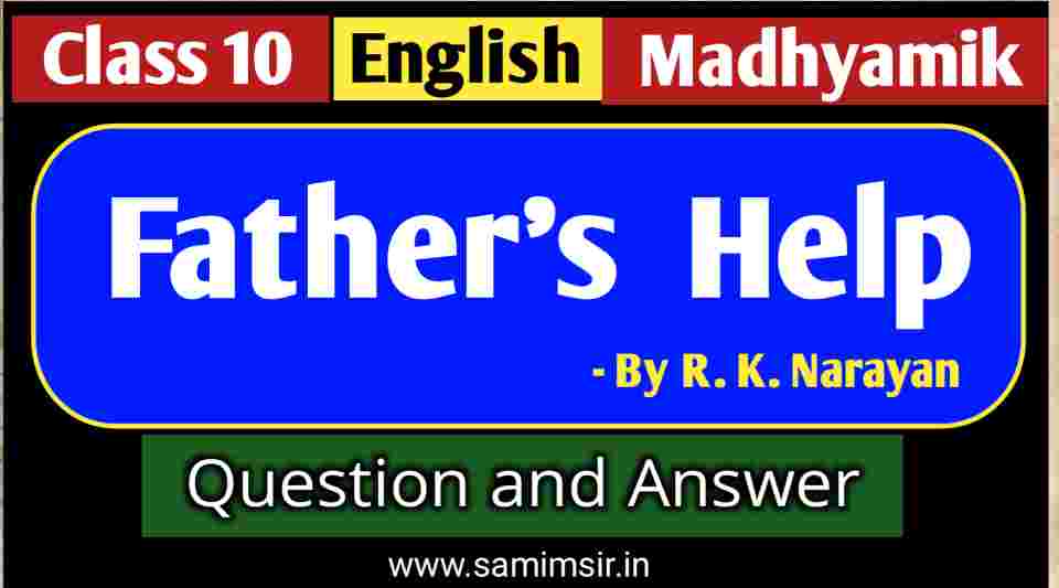 Father's Help Question Answer