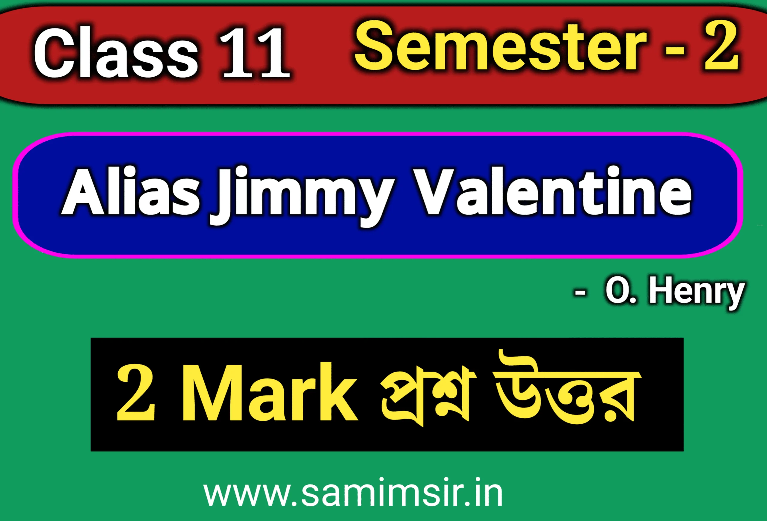 Alias Jimmy Valentine Question Answer (2 Mark)