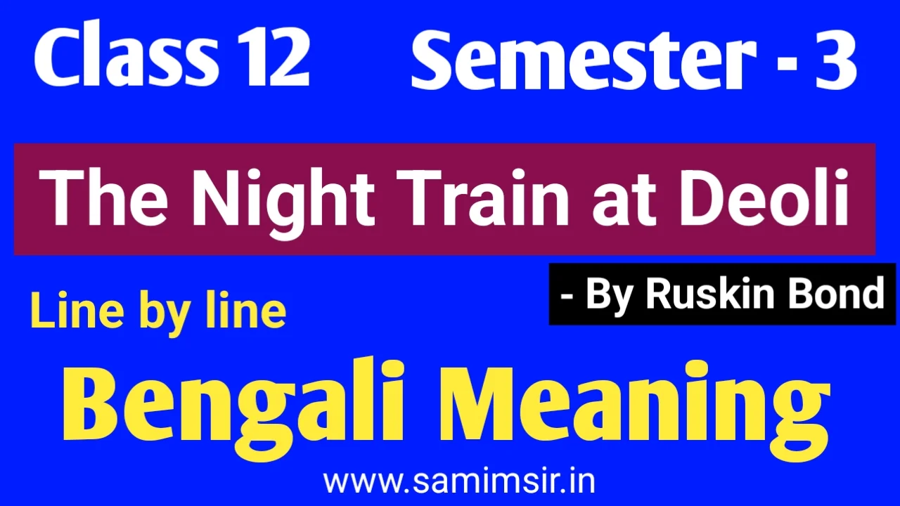 The night train at Deoli bengali meaning